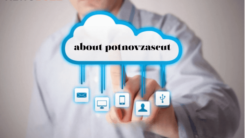 about potnovzascut