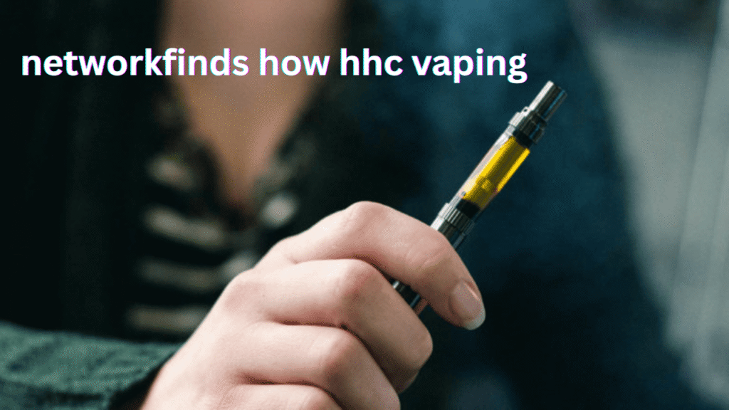 networkfinds how hhc vaping