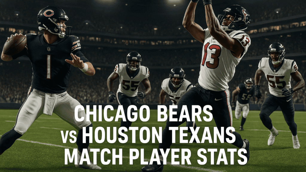 chicago bears vs houston texans match player stats