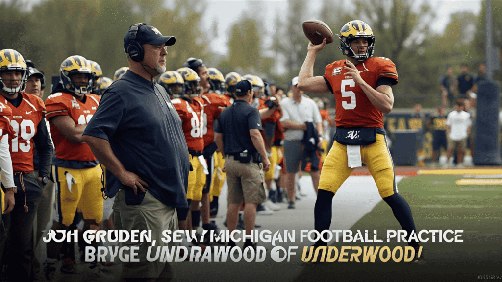 jon gruden saw michigan football practice bryce underwood.